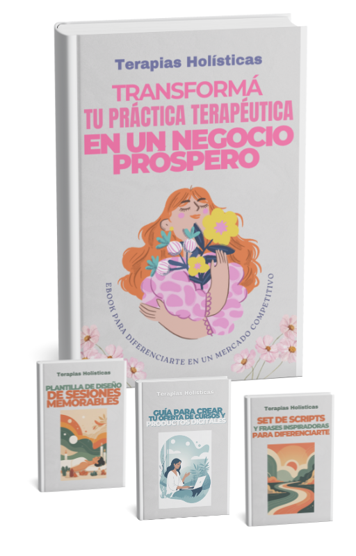 Éxito Holístico - Transformá tu práctica terapéutica en un negocio próspero